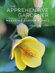 Book cover of: The Apprehensive Gardener. By: G. Kerr