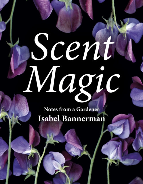 Book cover of: Scent Magic. By: I. Bannerman
