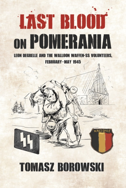 Book cover of: Last Blood on Pomerania. By: Tomasz Borowski