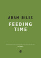 Book cover of: Feeding Time. By: Adam Biles