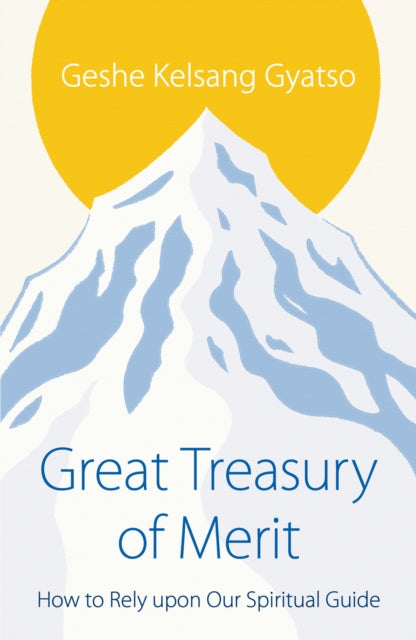 Book cover of: Great Treasury of Merit. By: Kelsang Gyatso