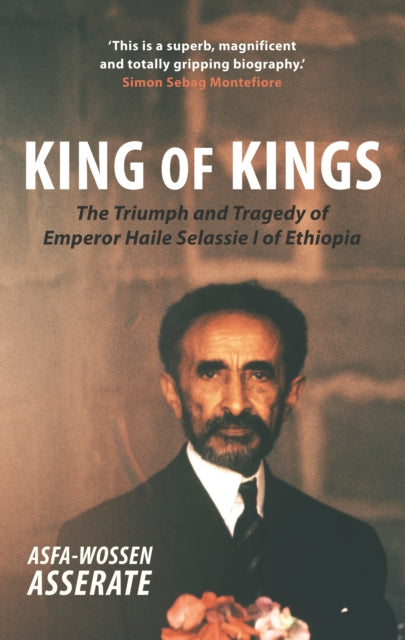 Book cover of: King of Kings. By: Asfa-Wossen Asserate