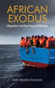 Book cover of: African Exodus. By: Asfa-Wossen Asserate