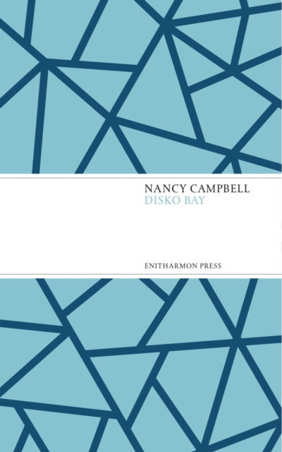 Book cover of: Disko Bay. By: Nancy Campbell