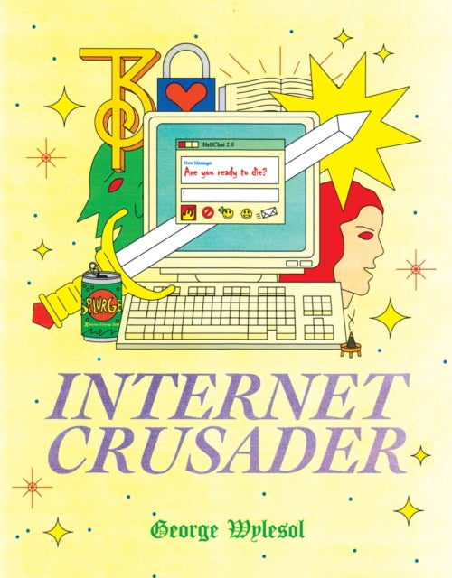 Book cover of: Internet Crusader. By: George Wylesol