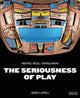 Book cover of: Seriousness of Play. By: Nicola Levell
