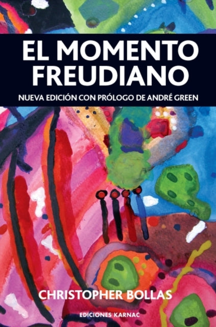 Book cover of: El Momento Freudiano. By: Christopher Bollas
