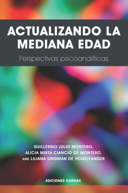 Book cover of: Actualizando La Mediana Edad. By: Guillermo Julio Montero