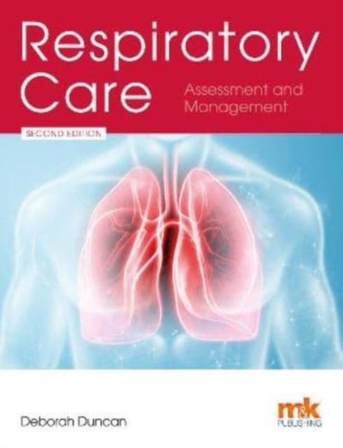 Book cover of: Respiratory Care: Assessment and Management. By: Deborah Duncan