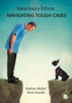 Book cover of: Veterinary Ethics. By: Siobhan Mullan