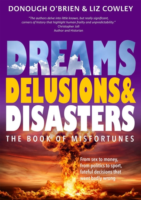 Dreams, Delusions & Disasters, The Book of Misfortunes