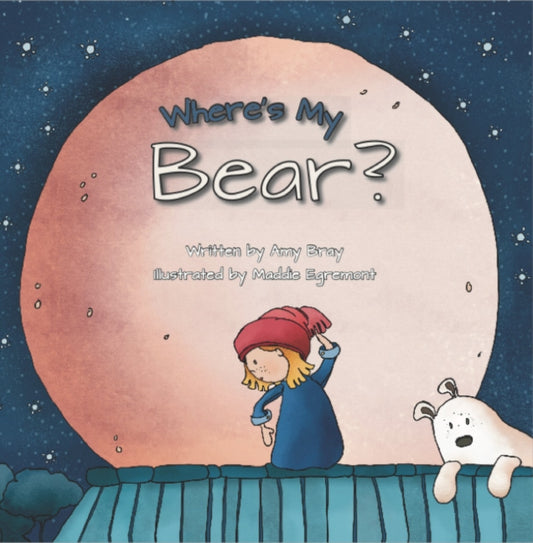 Book cover of: Where's My Bear. By: Amy Bray
