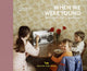 Book cover of: When We Were Young. By: Lee Schulman