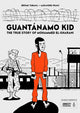 Book cover of: Guantanamo Kid. By: Jérôme Tubiana
