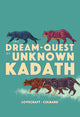 Book cover of: Dream-Quest of Unknown Kadath. By: I. N. J. Culbard