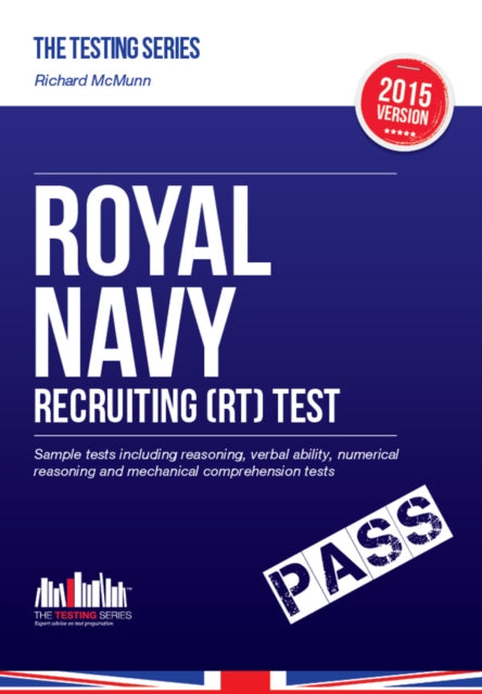 Book cover of: Royal Navy Recruiting Test 2015/16: Sample Test Questions for Royal Navy Recruit Tests. By: . How2become