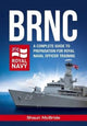 Book cover of: BRNC: A Complete Guide to Preparation for Royal Naval Officer Training at Britannia Royal Naval College. By: Shaun McBride
