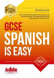 Book cover of: GCSE Spanish is Easy: Pass Your GCSE Spanish the Easy Way with This Unique Guide. By: How2Become