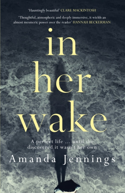 Book cover of: In Her Wake. By: Amanda Jennings