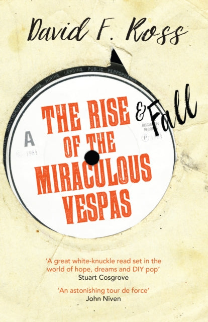Book cover of: Rise & Fall of the Miraculous Vespas. By: David F. Ross