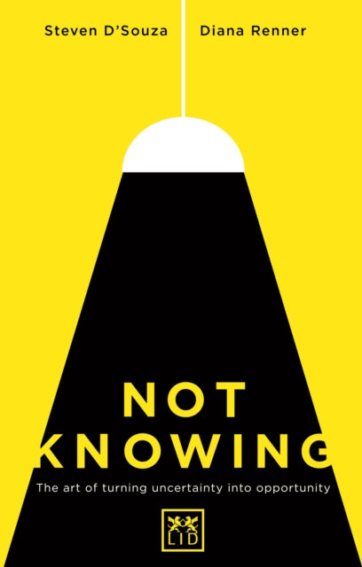 Book cover of: Not Knowing. By: Steven D'Souza