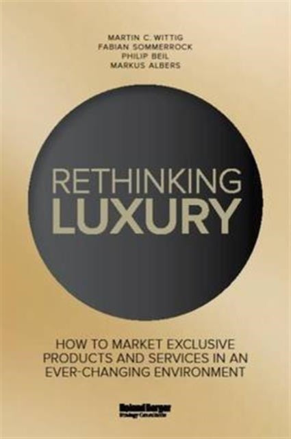 Book cover of: Rethinking Luxury. By: Martin C. Wittig