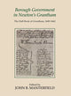 Book cover of: Borough Government in Newton's Grantham. By: John B. Manterfield
