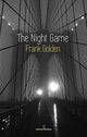 Book cover of: Night Game. By: Frank Golden