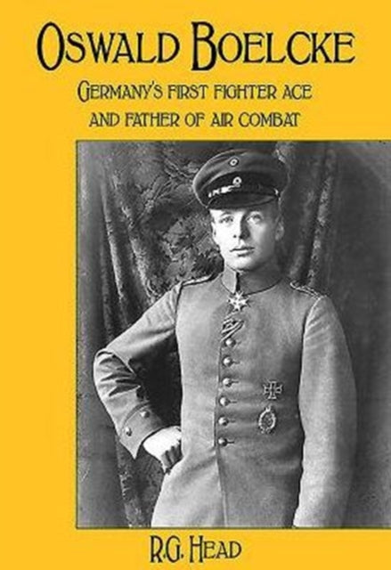 Book cover of: Oswald Boelcke. By: R. G. Head