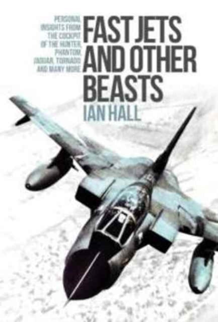 Book cover of: Fast Jets and Other Beasts. By: Ian Hall