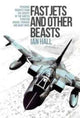 Book cover of: Fast Jets and Other Beasts. By: Ian Hall
