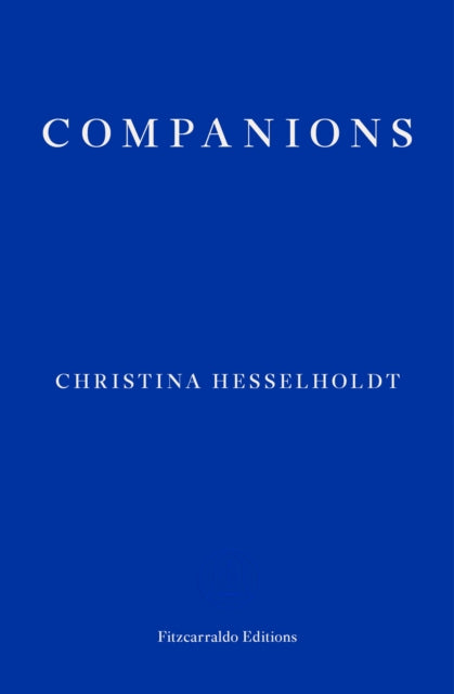 Book cover of: Companions. By: Christina Hesselholdt