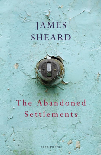 Book cover of: Abandoned Settlements. By: James Sheard