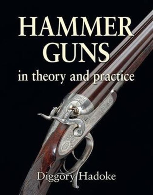 Book cover of: Hammer Guns. By: Diggory Hadoke