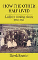 Book cover of: How the Other Half Lived. By: Derek Beattie