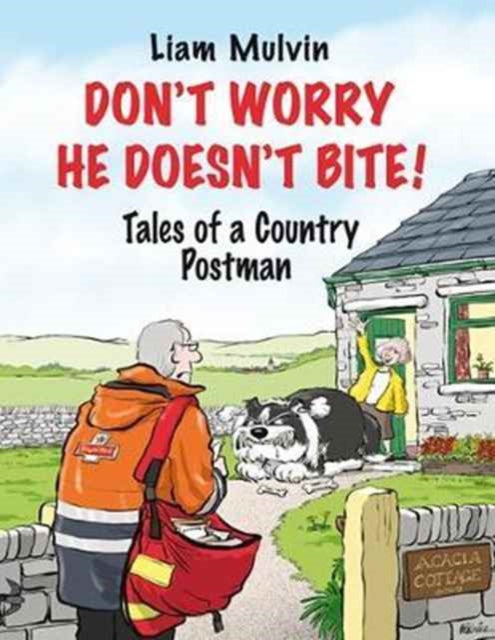 Book cover of: Don't Worry He Doesn't Bite!. By: Liam Mulvin