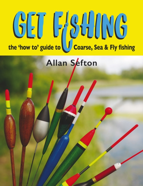 Book cover of: Get Fishing. By: Allan Sefton