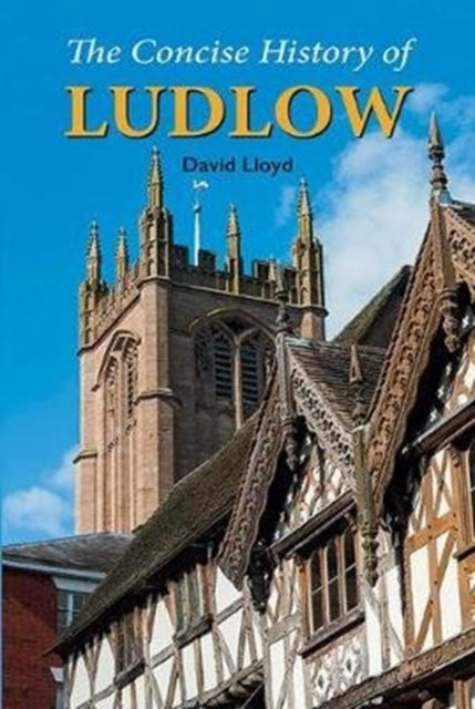 Book cover of: Concise History of Ludlow. By: David Lloyd