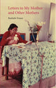 Book cover of: Letters to My Mother. By: Bashabi Fraser
