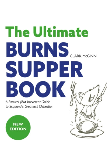 Book cover of: Ultimate Burns Supper Book. By: Clark McGinn