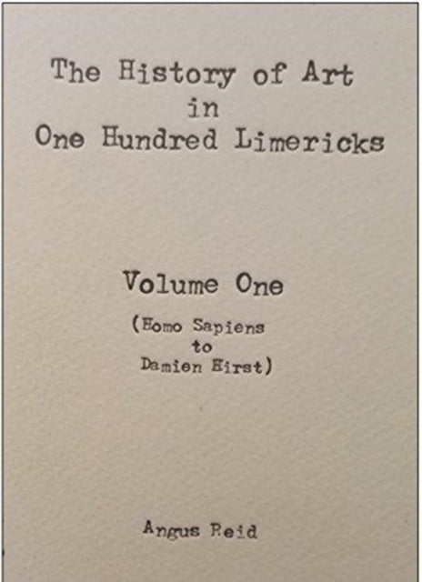 The History of Art in 100 Limericks