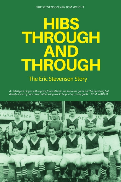 Book cover of: Hibs Through and Through. By: Tom Wright