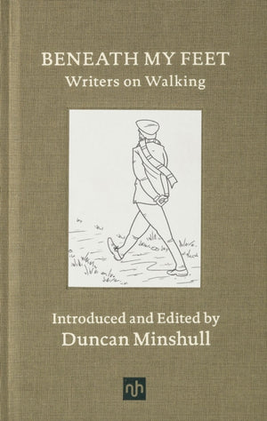 Beneath My Feet, Writers on Walking