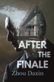 Book cover of: After the Finale. By: Zhou Daxin
