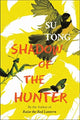 Book cover of: Shadow of the Hunter. By: Tong Su