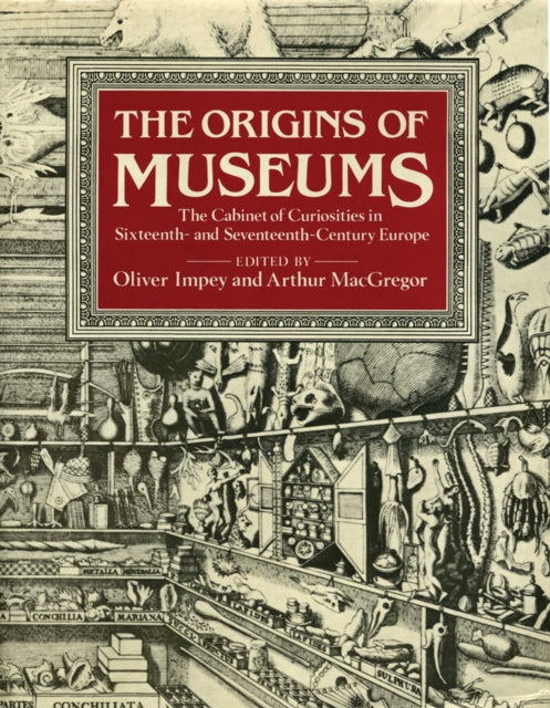 Book cover of: Origins of Museums. By: O. R. Impey