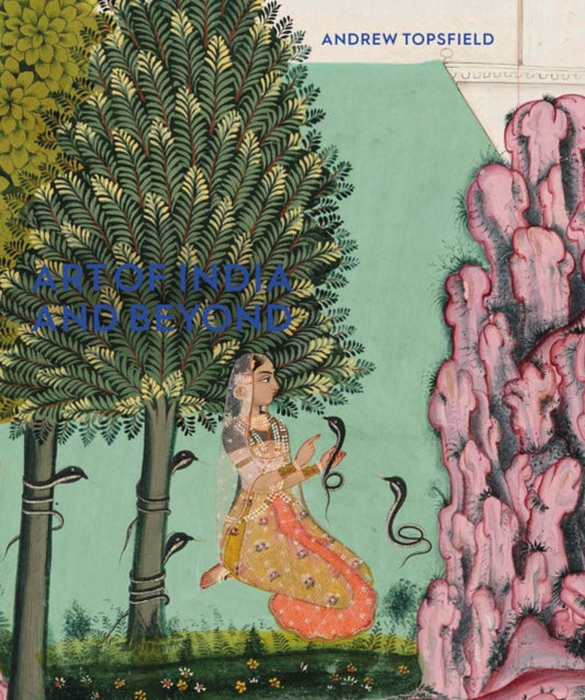 Book cover of: Art of India and Beyond. By: Andrew Topsfield