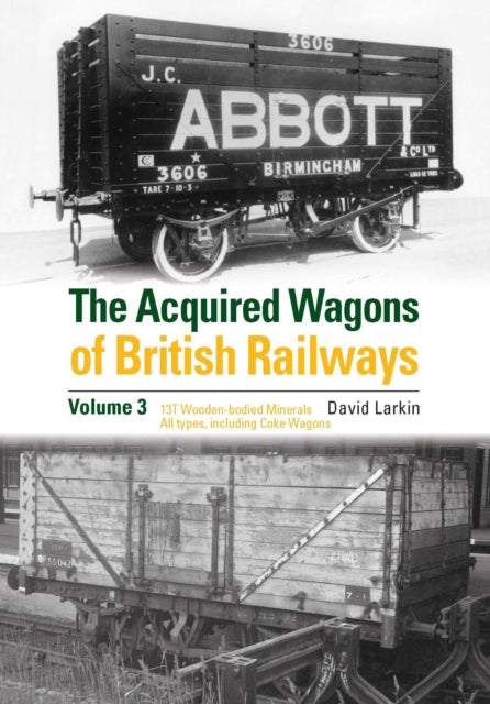 Book cover of: Acquired Wagons of British Railways Volume 3