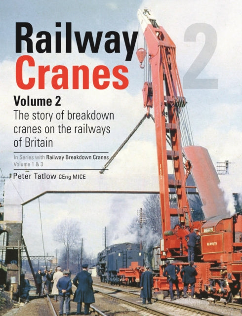 Book cover of: Railway Cranes Volume 2