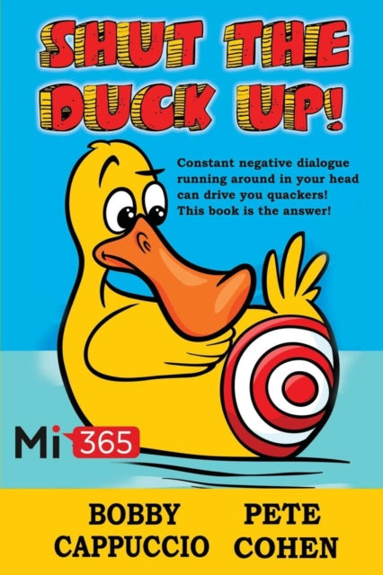 Book cover of: Shut the Duck Up!. By: Bobby Cappuccio